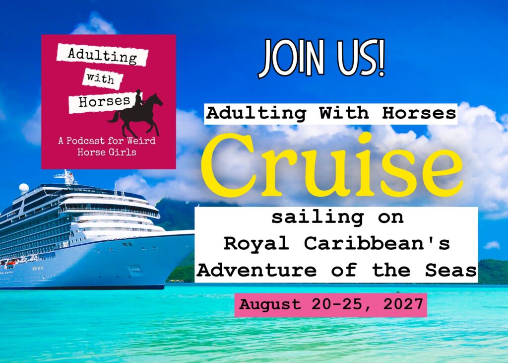 adulting with horses podcast cruise